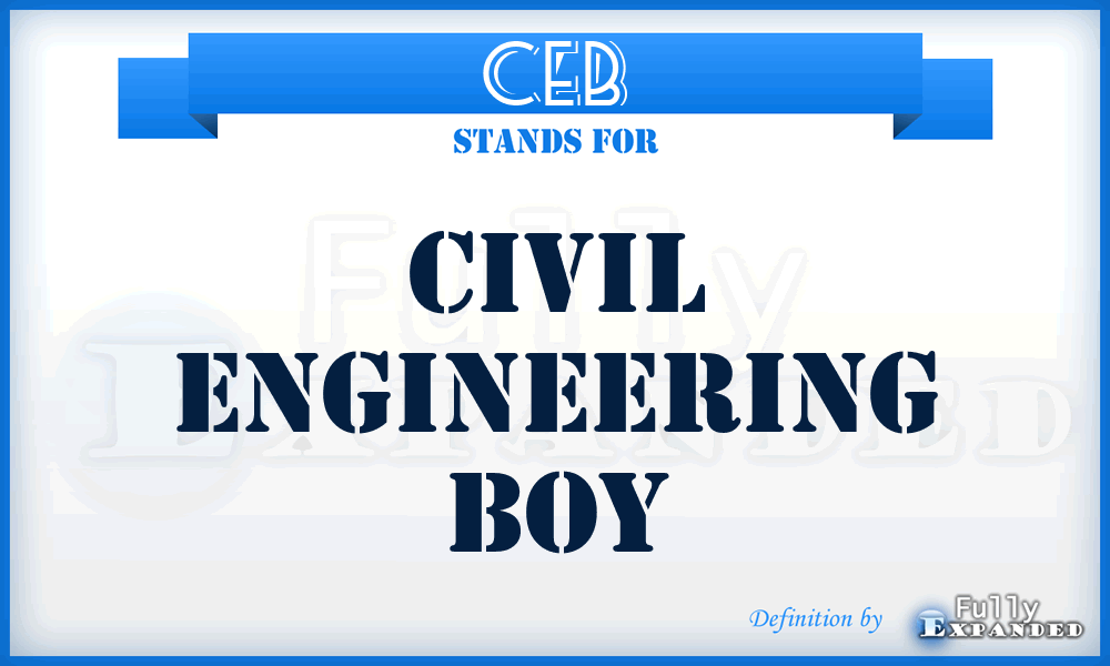 CEB - Civil Engineering Boy