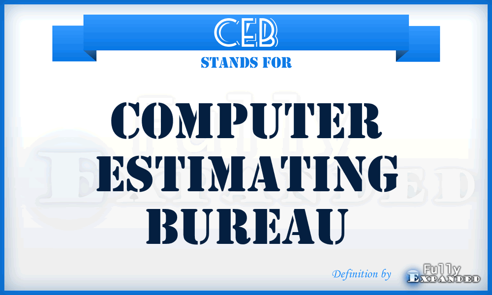 CEB - Computer Estimating Bureau