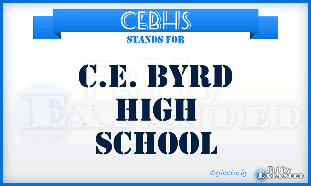 CEBHS - C.E. Byrd High School