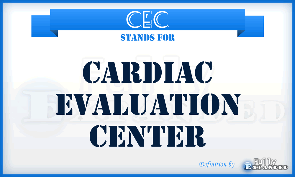 CEC - Cardiac Evaluation Center