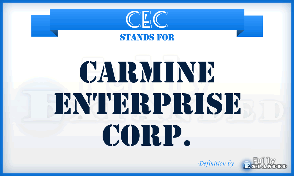 CEC - Carmine Enterprise Corp.