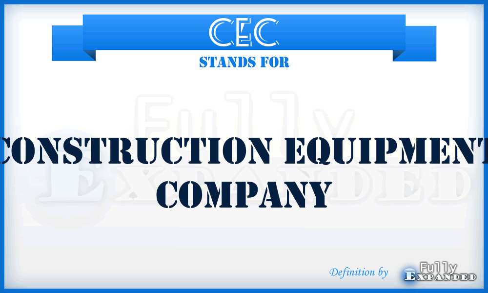 CEC - Construction Equipment Company