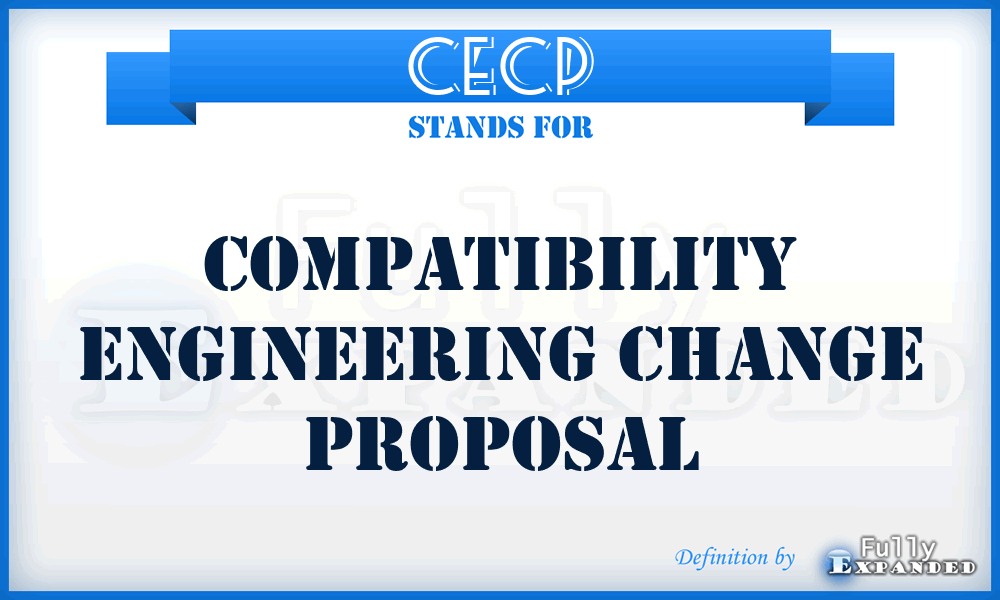 CECP - Compatibility Engineering Change Proposal