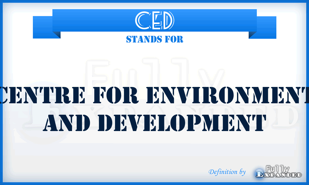 CED - Centre for Environment and Development