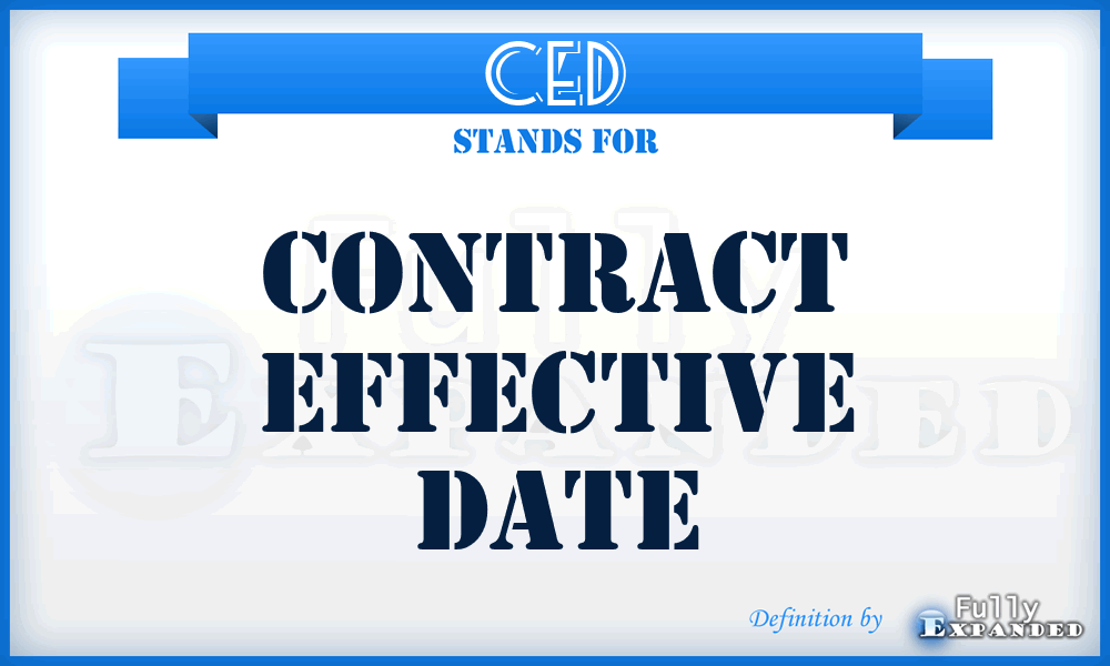 CED - Contract Effective Date