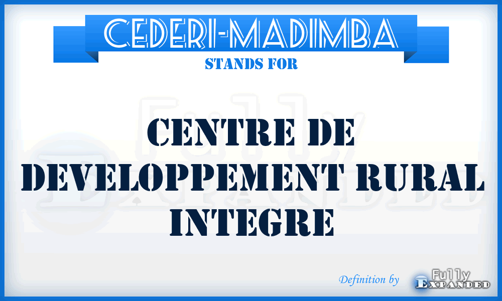 CEDERI-MADIMBA - Centre De Developpement Rural Integre