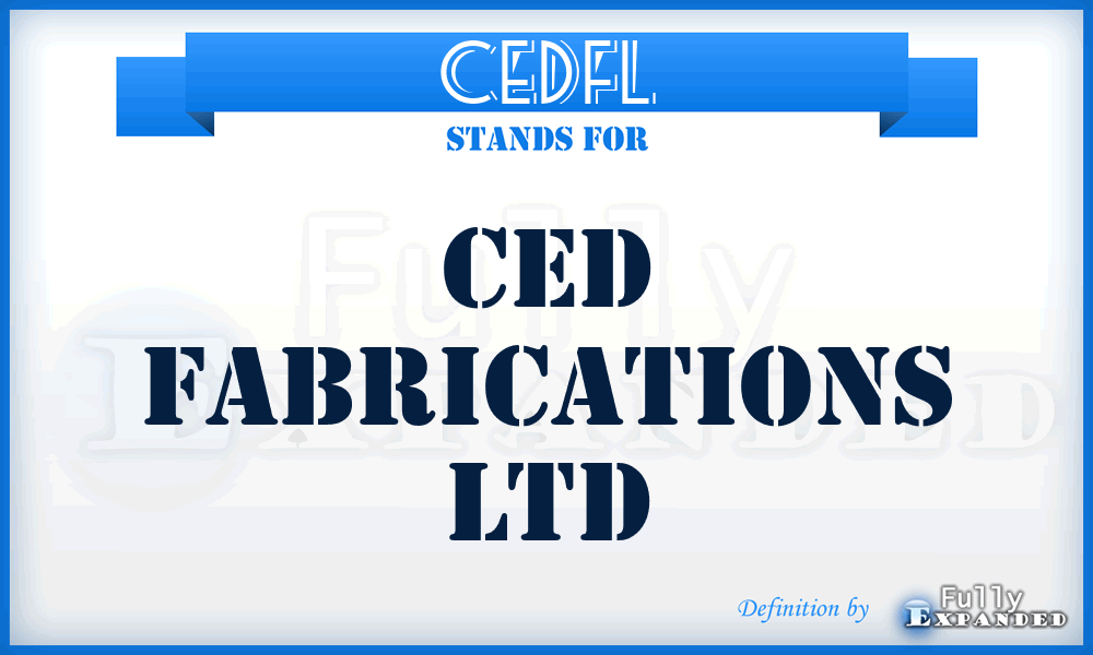 CEDFL - CED Fabrications Ltd