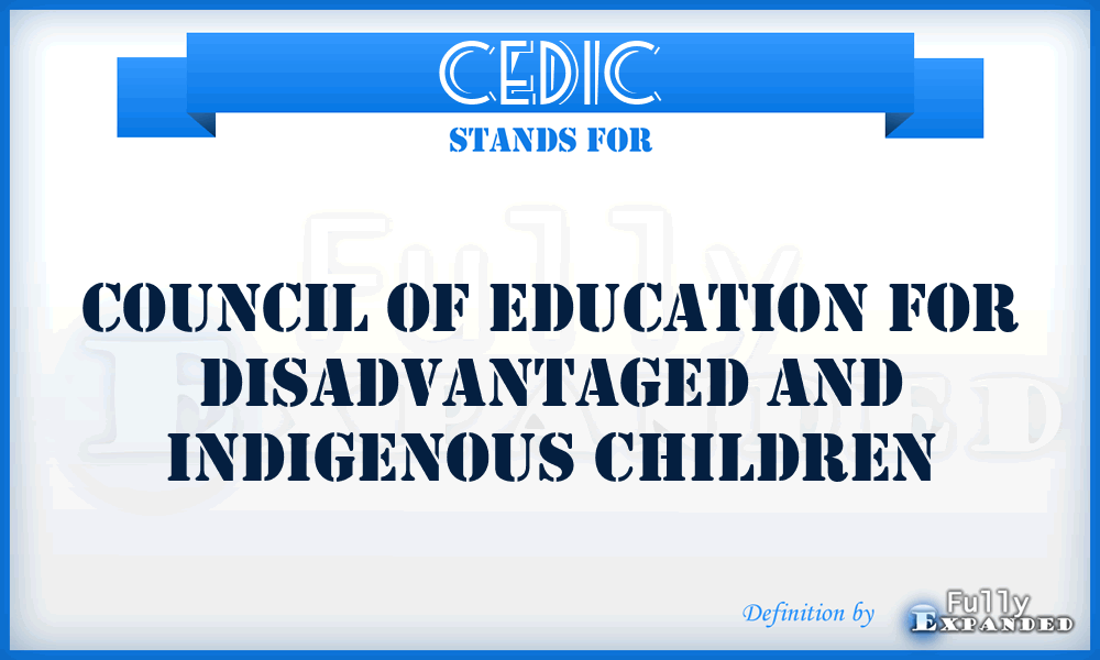 CEDIC - Council of Education for Disadvantaged and Indigenous Children
