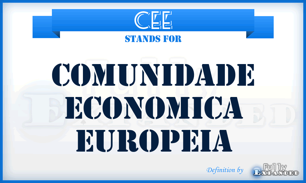 CEE - Comunidade Economica Europeia