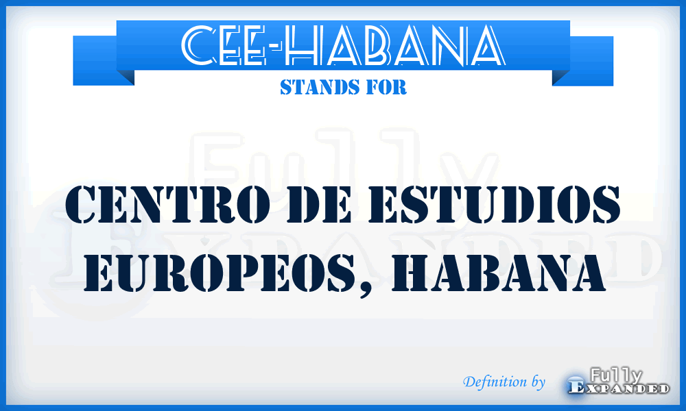 CEE-Habana - Centro de Estudios Europeos, Habana