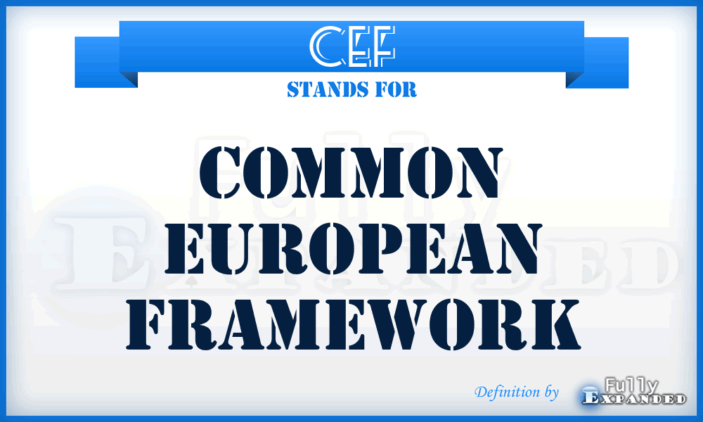 CEF - Common European Framework
