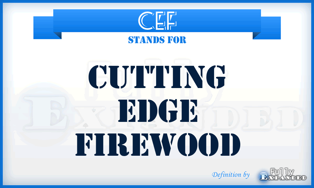 CEF - Cutting Edge Firewood