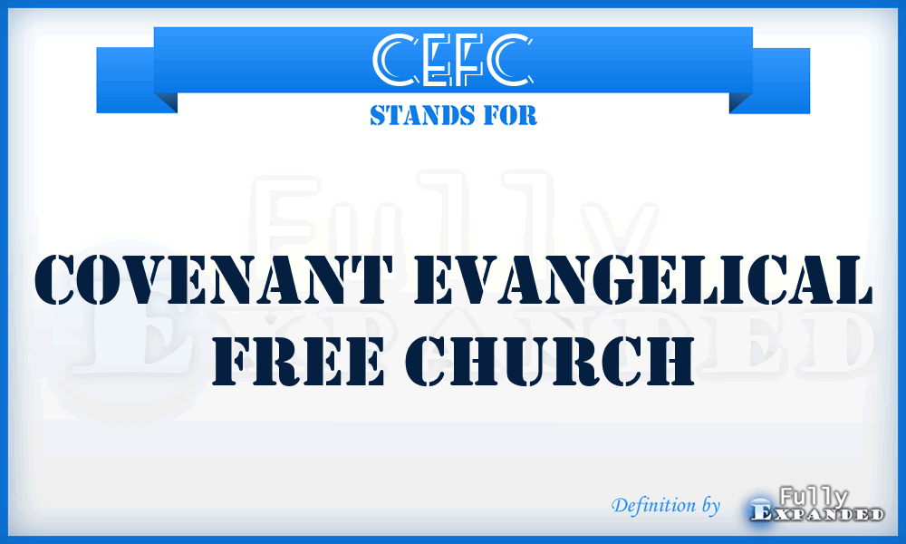 CEFC - Covenant Evangelical Free Church