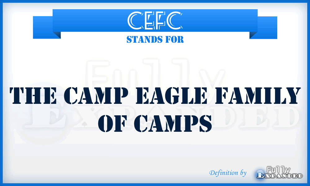 CEFC - The Camp Eagle Family of Camps