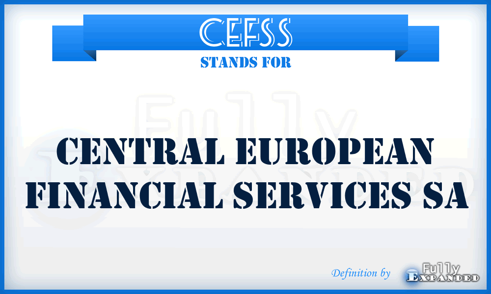 CEFSS - Central European Financial Services Sa
