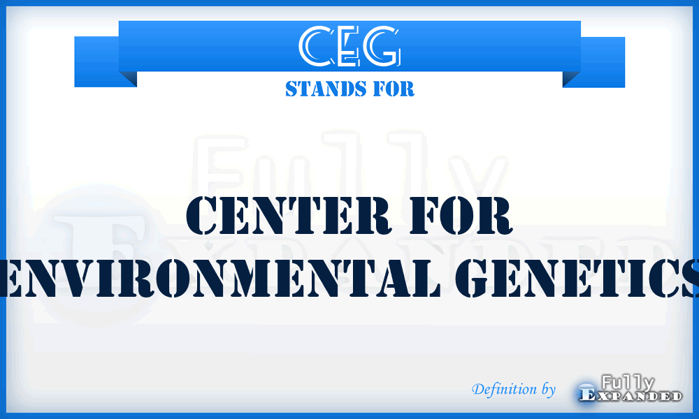 CEG - Center for Environmental Genetics