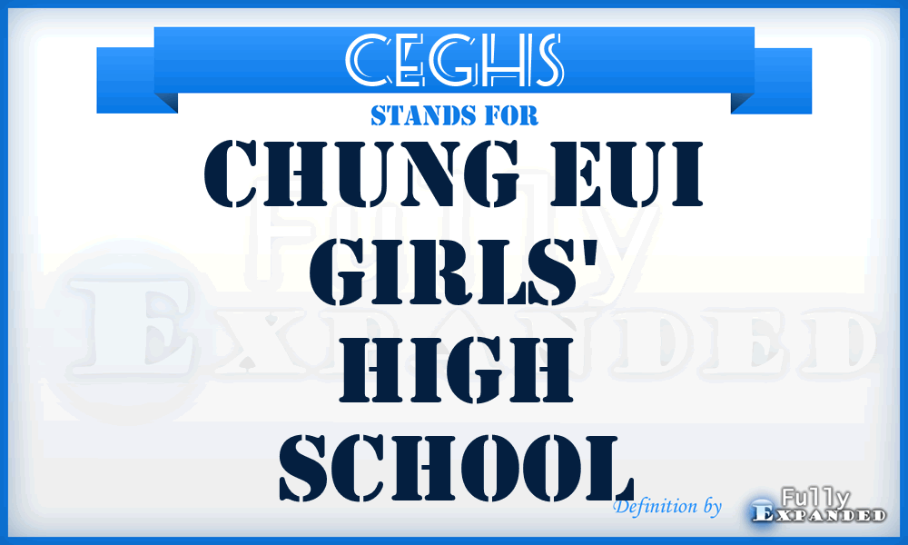 CEGHS - Chung Eui Girls' High School
