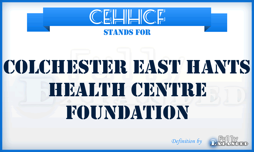 CEHHCF - Colchester East Hants Health Centre Foundation