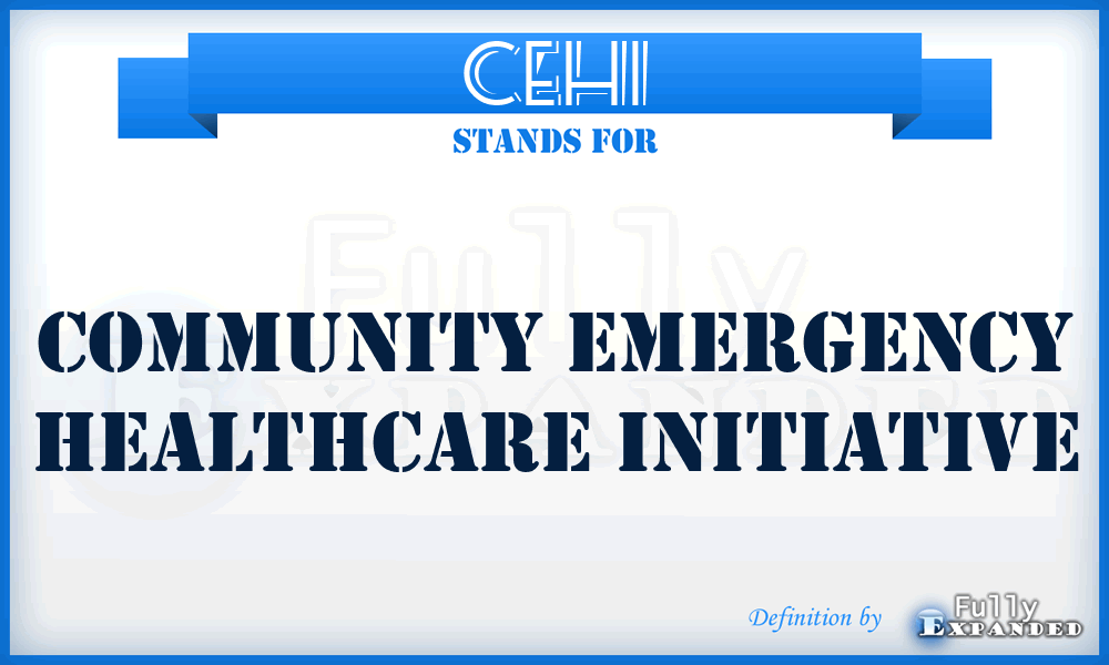 CEHI - Community Emergency Healthcare Initiative