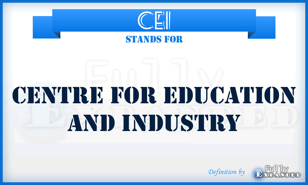 CEI - Centre for Education and Industry