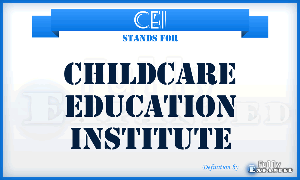 CEI - Childcare Education Institute