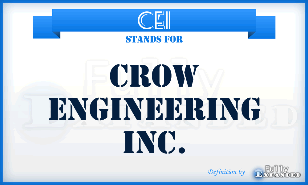 CEI - Crow Engineering Inc.