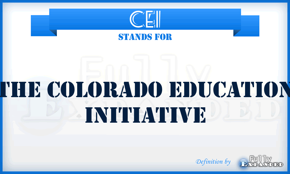 CEI - The Colorado Education Initiative