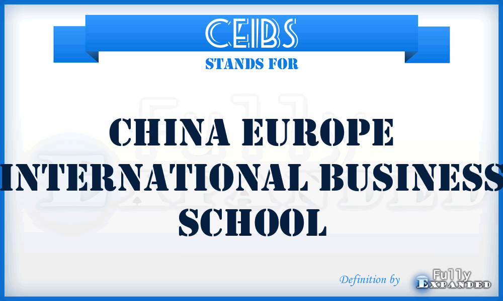CEIBS - China Europe International Business School