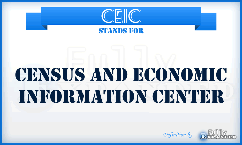 CEIC - Census and Economic Information Center