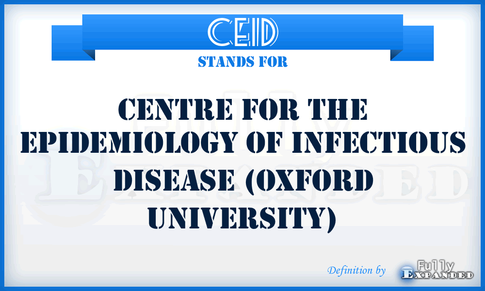 CEID - Centre for the Epidemiology of Infectious Disease (Oxford University)