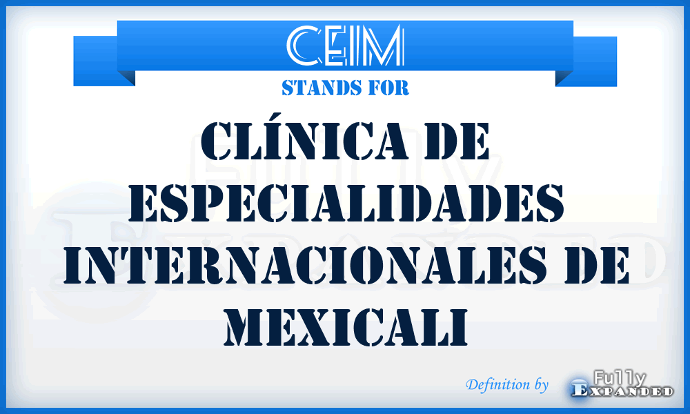 CEIM - Clínica de Especialidades Internacionales de Mexicali