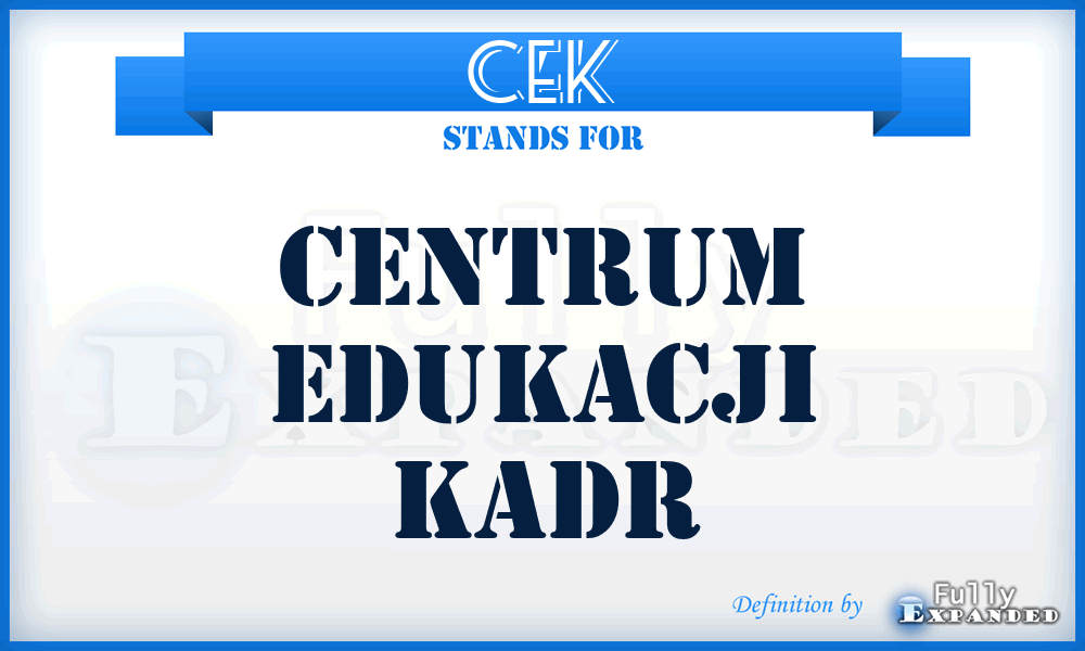 CEK - Centrum Edukacji Kadr