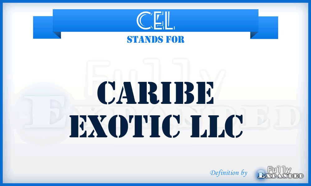 CEL - Caribe Exotic LLC