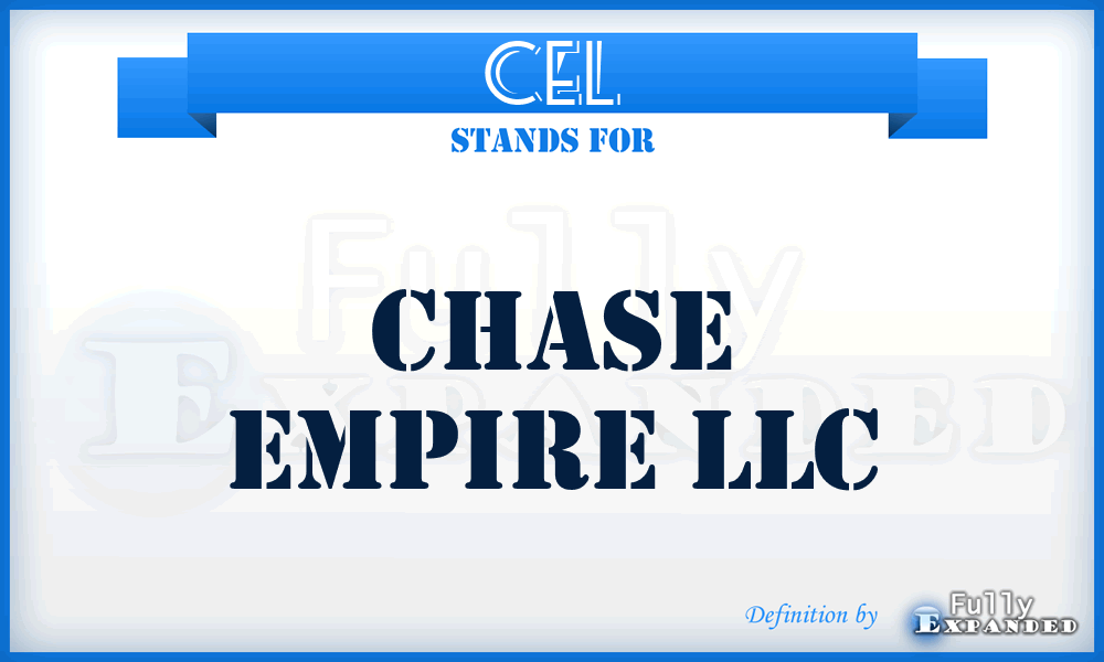 CEL - Chase Empire LLC