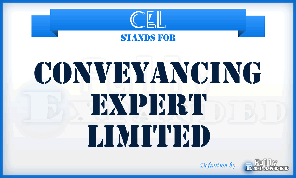 CEL - Conveyancing Expert Limited