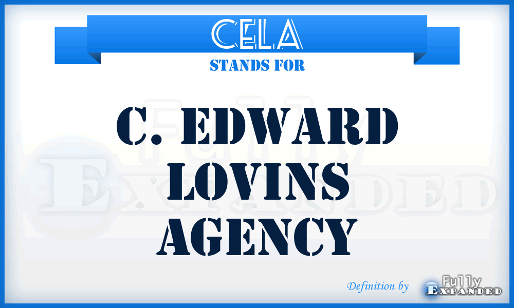 CELA - C. Edward Lovins Agency