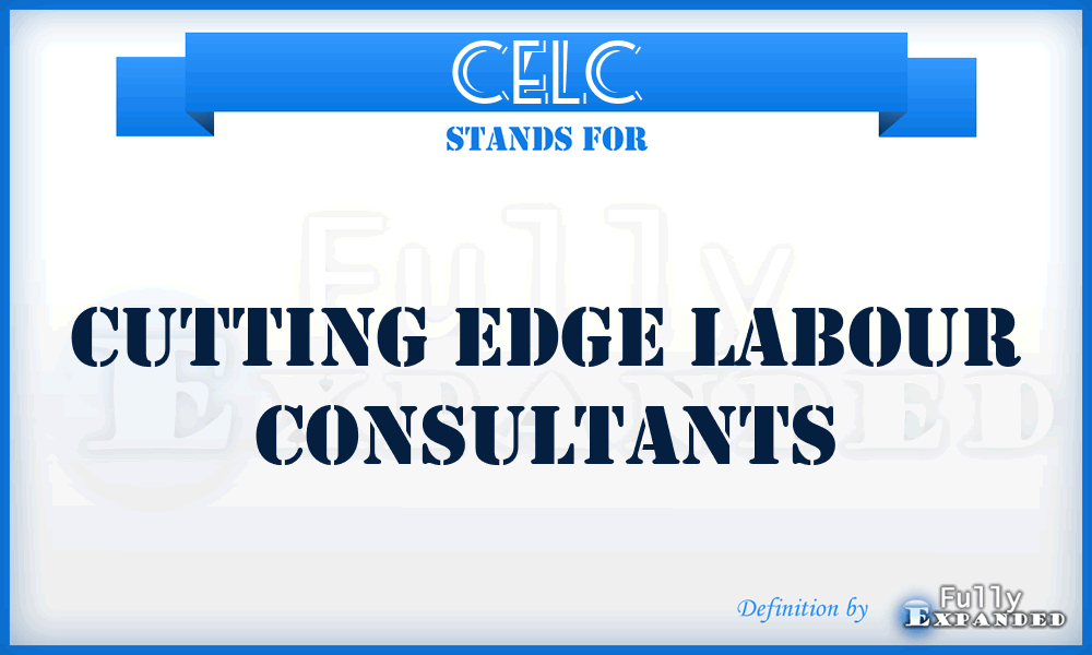 CELC - Cutting Edge Labour Consultants