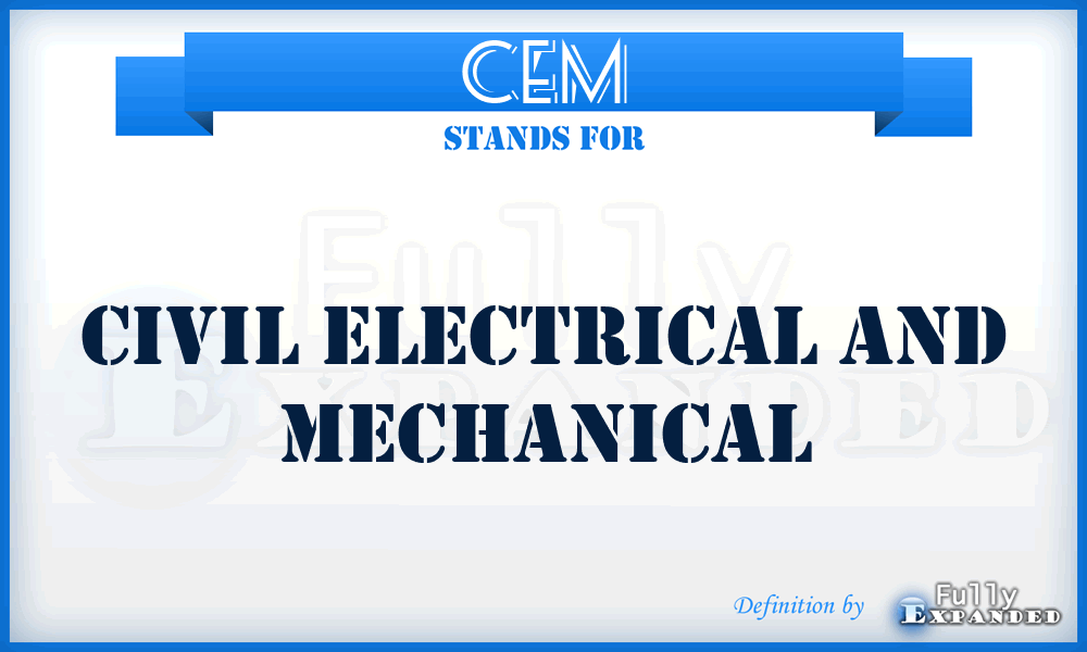 CEM - Civil Electrical And Mechanical