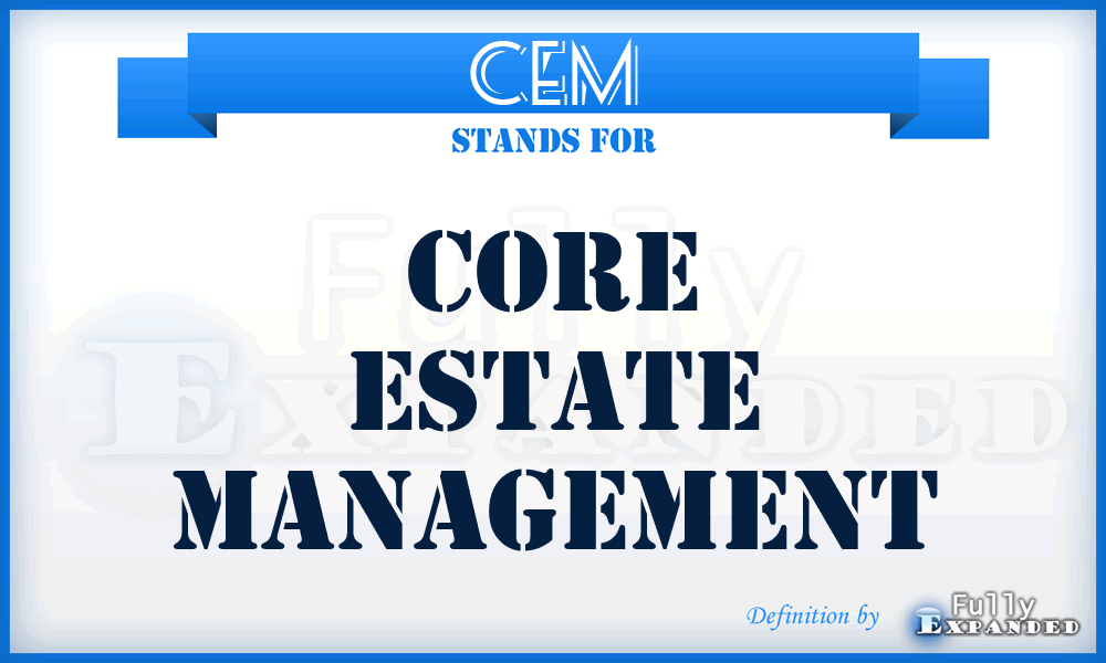 CEM - Core Estate Management