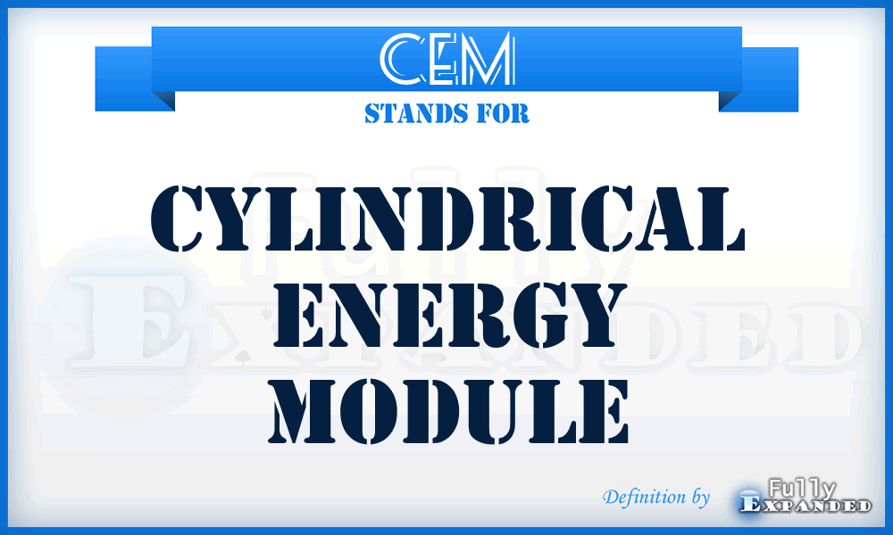 CEM - Cylindrical Energy Module