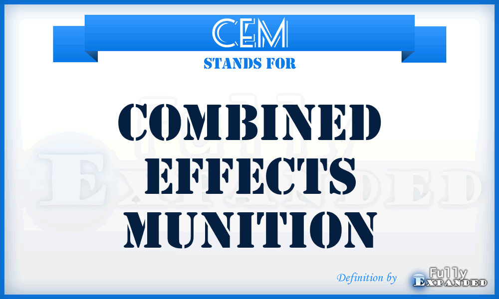 CEM - combined effects munition