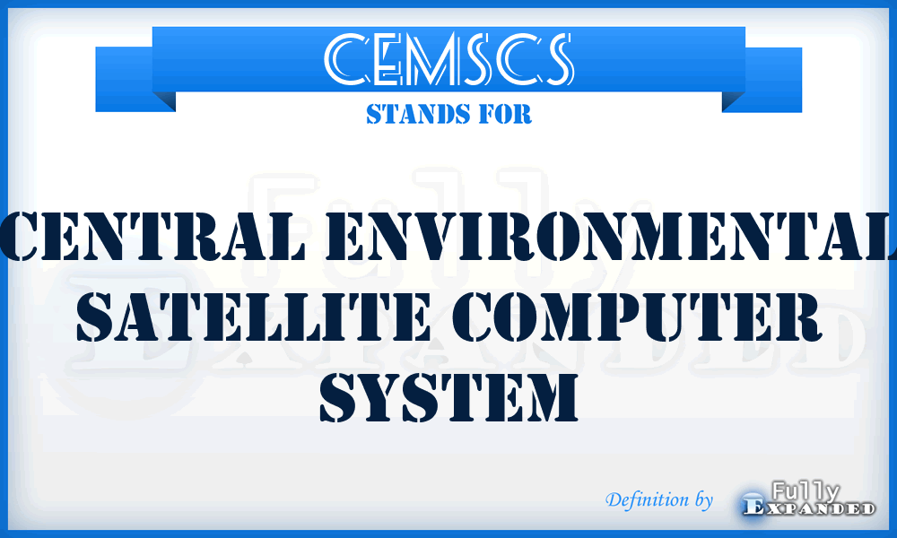 CEMSCS - Central Environmental Satellite Computer System