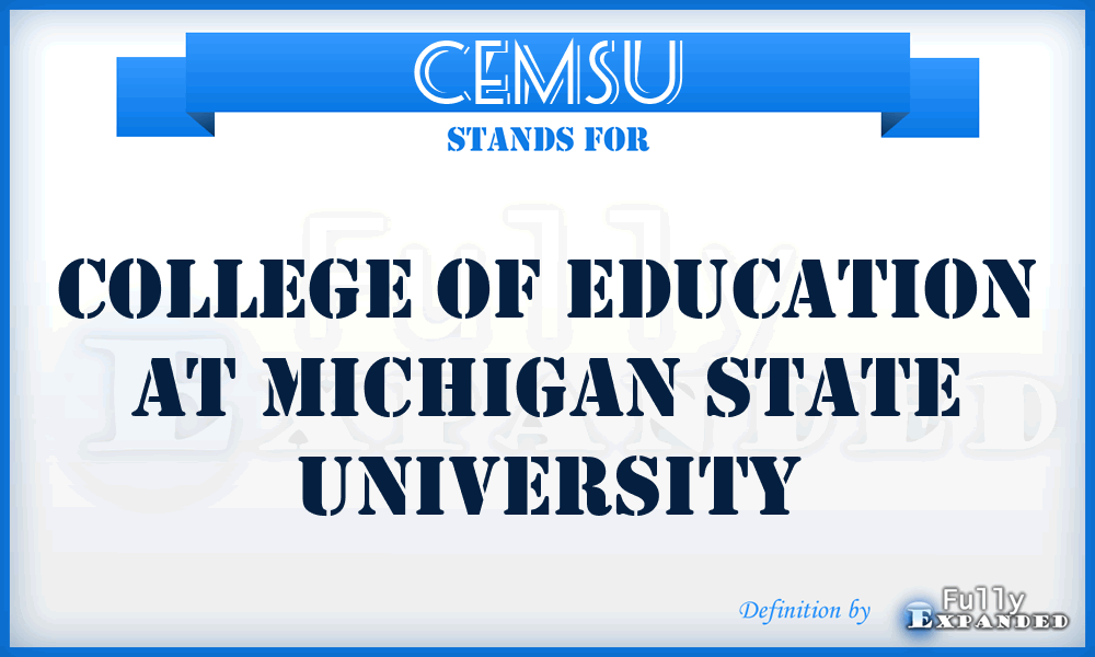 CEMSU - College of Education at Michigan State University