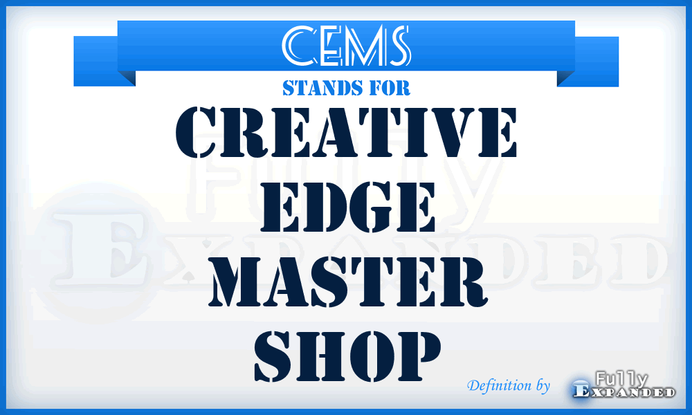 CEMS - Creative Edge Master Shop