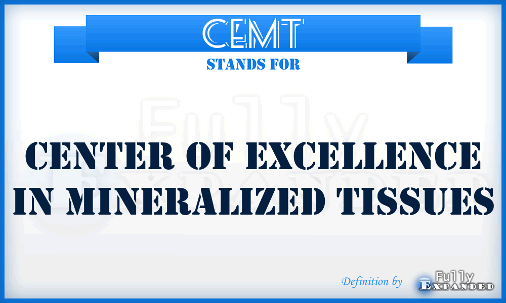 CEMT - Center of Excellence in Mineralized Tissues