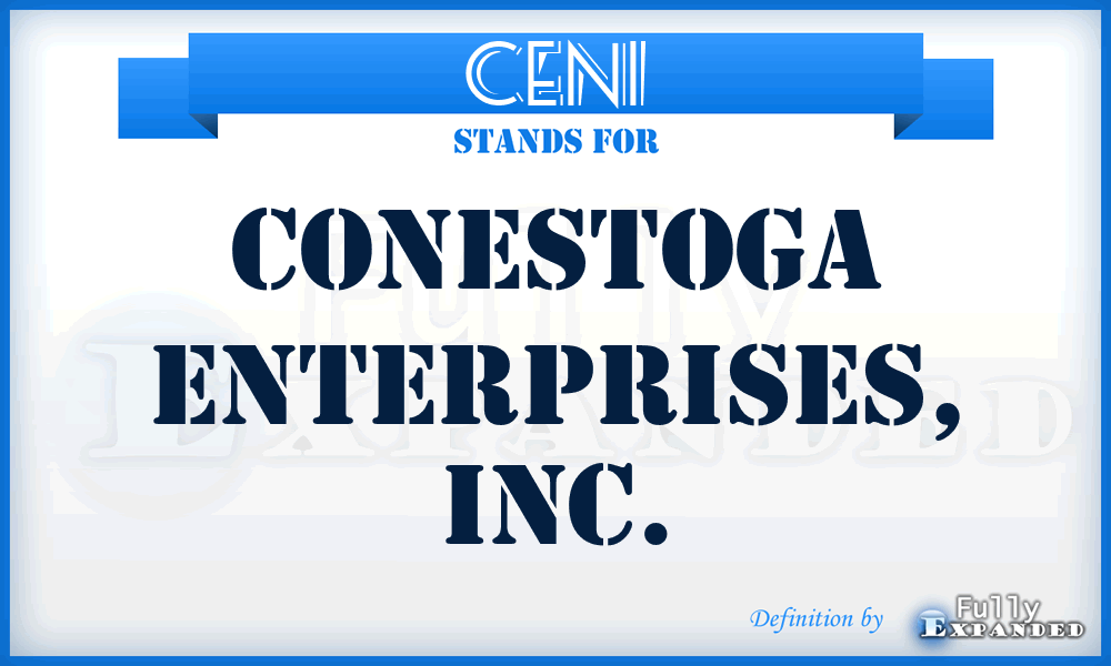 CENI - Conestoga Enterprises, Inc.