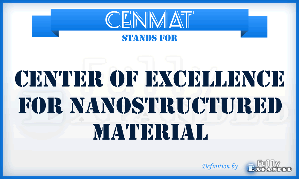 CENMAT - Center of Excellence for Nanostructured Material