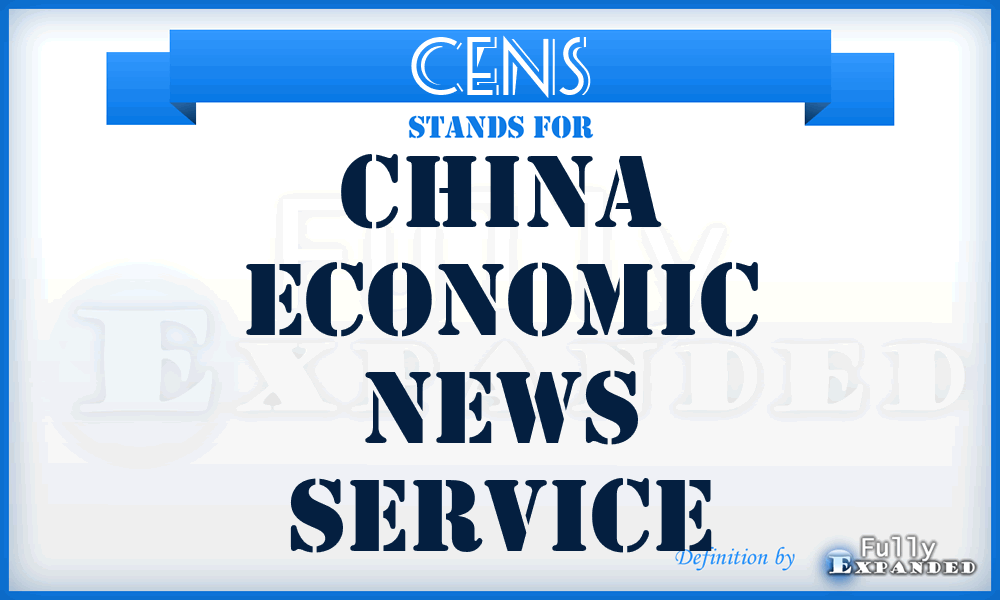 CENS - China Economic News Service