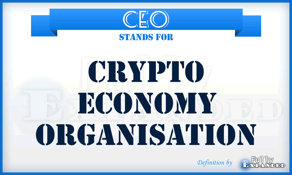 CEO - Crypto Economy Organisation