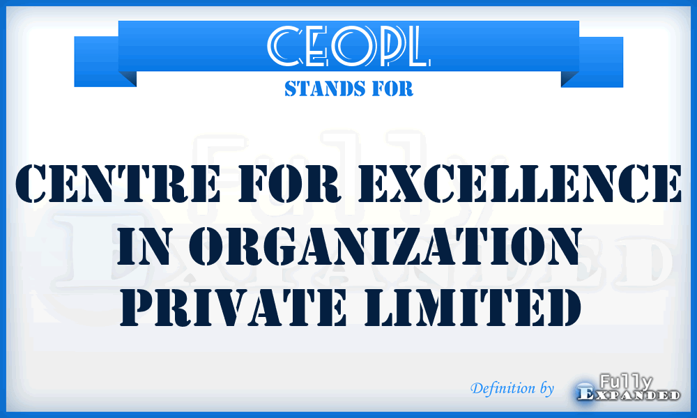 CEOPL - Centre for Excellence in Organization Private Limited